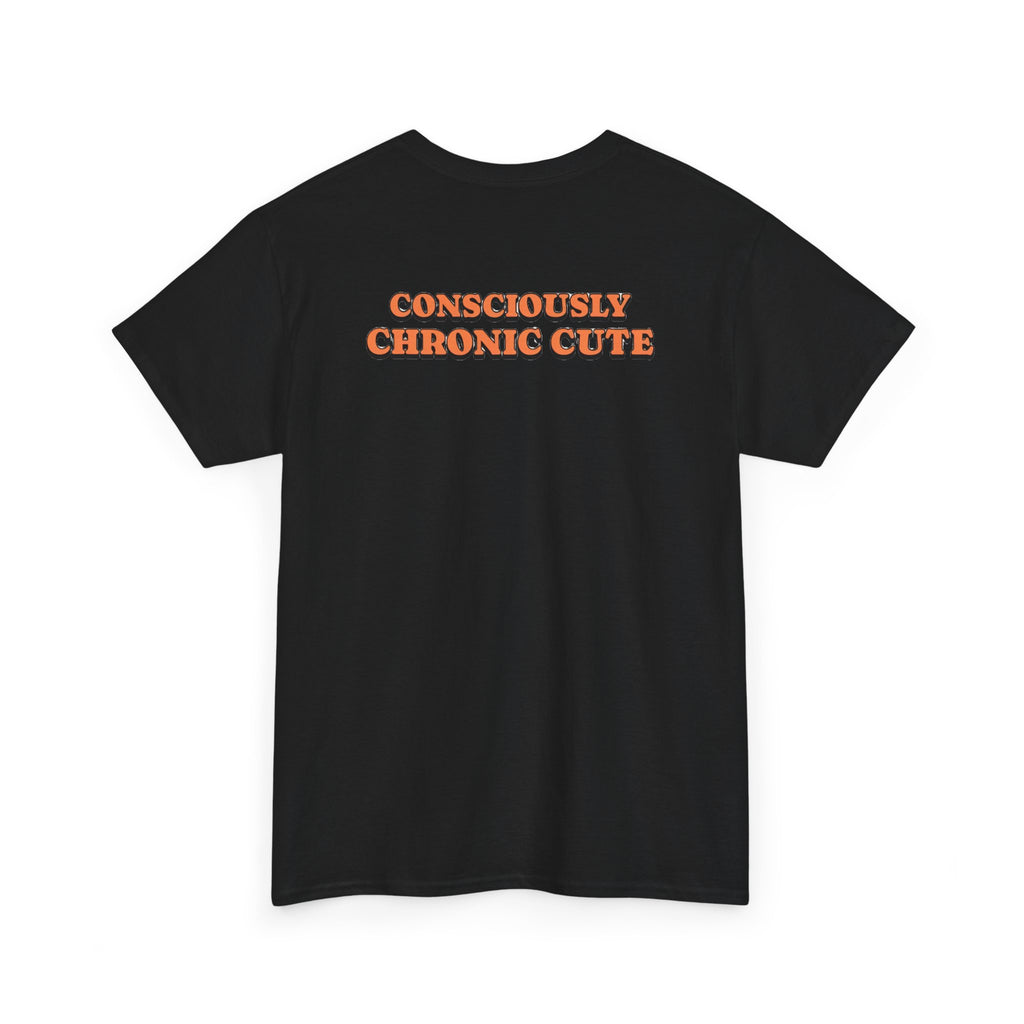 Chic Graphic Tee for Trendsetters | Consciously Chronic Cute, Casual Wear, Gift for Friends, Everyday Fashion, Comfortable Style