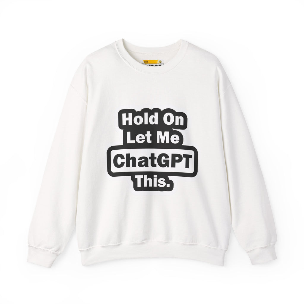 ChatGPT Crewneck Sweatshirt - Cozy Gift for Tech Lovers, Funny Gift for Programmers, Casual Wear, Everyday Comfort, Unisex Apparel