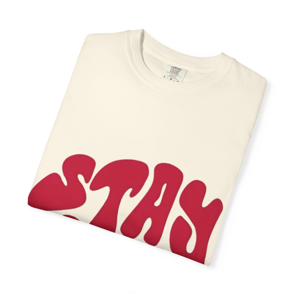 Stay Weird Garment-Dyed Unisex T-Shirt - Fun Graphic Tee, Casual Wear, Gift for Friends, Quirky Style, 70s Vibe