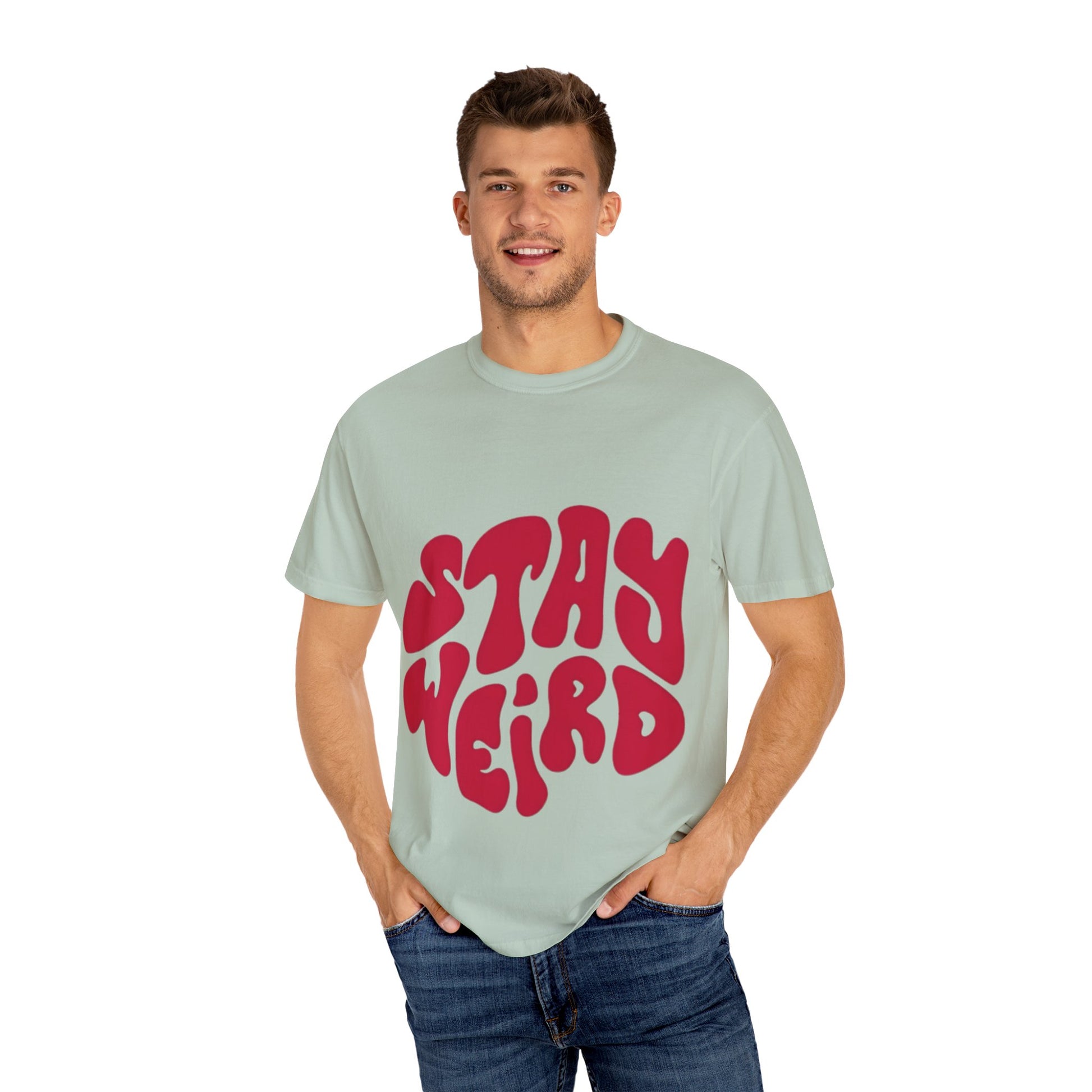 Stay Weird Garment-Dyed Unisex T-Shirt - Fun Graphic Tee, Casual Wear, Gift for Friends, Quirky Style, 70s Vibe